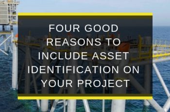 AQS-FEB19-B1-Four-good-reasons-to-include-asset-identification-on-your-project-blog-feature-image