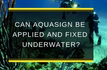 AQS-OCT18-B2-Can-Aquasign-be-appliedand-fixed-underwater-blog-feature-image